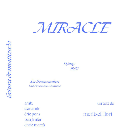 Miracle, lectura dramatitzada TF Meritxell Llort